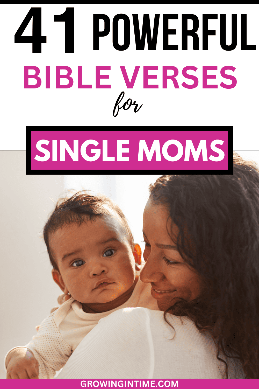 41 Encouraging Bible Verses for Single Moms - Growing in Time